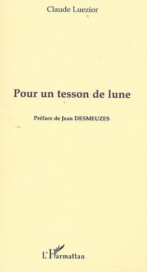 POUR UN TESSON DE LUNE