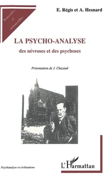 La psycho-analyse - des névroses et des psychoses