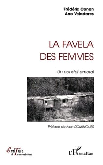LA FAVELA DES FEMMES : Un constat moral