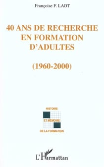 40 ANS DE RECHERCHE EN FORMATION D'ADULTES