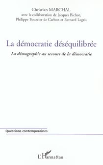 La democratie desequilibree - la demographie au secours de la democratie