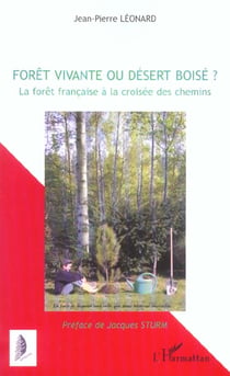 Forêt vivante ou désert boisé : La forêt française à la croisée des chemins