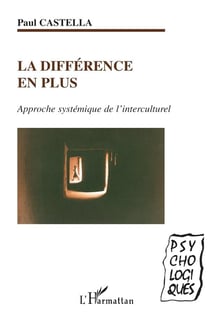 La différence en plus : Approche systémique de l'interculturel