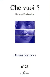 Revue che vuoi n.23 : destins des traces