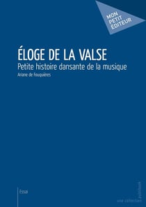 Éloge de la valse - petite histoire dansante de la musique