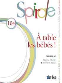 Spirale n.104 : à table les bébés !