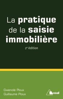 La pratique de la saisie immobilière