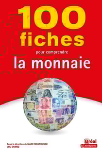 100 fiches pour comprendre la monnaie