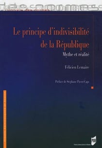 Le principe d'indivisibilité de la République - mythe et réalité