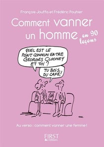 Petit livre de - Comment vanner un homme, une femme en 90 leçons