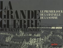La grande guerre - le premier jour de la bataille de la Somme