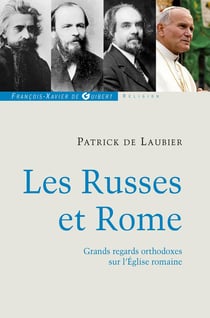 Les Russes et Rome - grands regards orthodoxes sur l'Eglise romaine