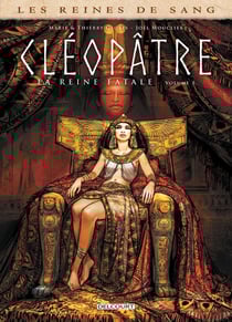 Les reines de sang - Cléopâtre, la reine fatale Tome 1