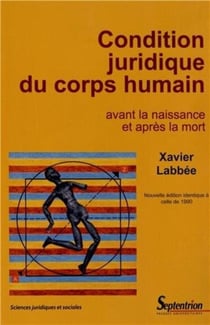 Condition juridique du corps humain : Avant la naissance et après la mort