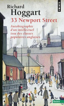 33 Newport Street - autobiographie d'un intellectuel issu des classes populaires anglaises