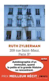 209 rue Saint-Maur, paris Xe : autobiographie d'un immeuble