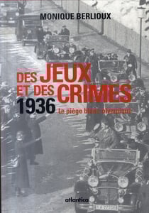 Des jeux et des crimes - 1936, le piège blanc olympique