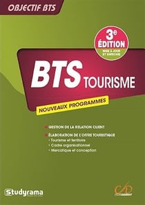 Objectif bts - bts tourisme - nouveaux programmes (3e édition)