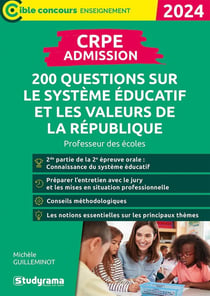 CRPE admission : 200 questions sur le système éducatif et les valeurs de la République (édition 2024)