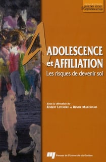 Adolescence et affiliation - les risques de devenir soi
