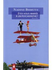 Êtes-vous mariée à un psychopathe ?