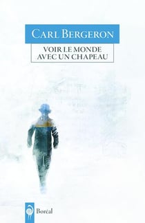 Voir le monde avec un chapeau