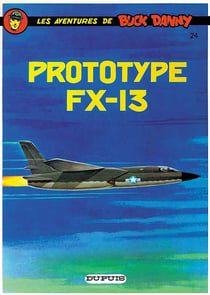 Les aventures de Buck Danny Tome 24 : prototype FX-13