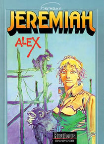 Jeremiah Tome 15 : Alex