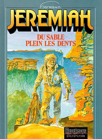 Jeremiah Tome 2 : du sable plein les dents
