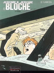 Jérôme K. Jérôme Bloche Tome 12 : le gabion