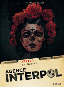 Agence Interpol Tome 1 - Mexico - la muerte