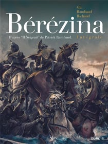 Bérézina : Intégrale Tomes 1 à 3