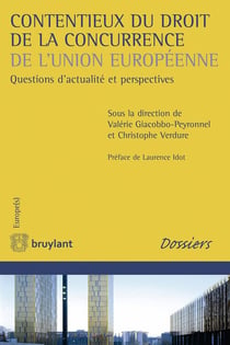 Contentieux du droit de la concurrence de l'Union européenne - questions d'actualité et perspectives