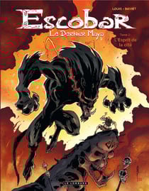 Escobar, le dernier maya Tome 2 - l'esprit de la cité