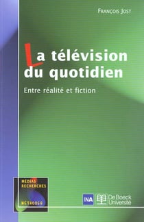La television du quotidien entre realite et fiction