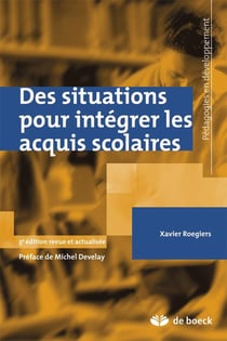 Des situations pour intégrer les acquis scolaires (3e édition)