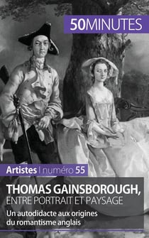 Thomas Gainsborough, entre portrait et paysage : un autodidacte aux origines du romantisme anglais