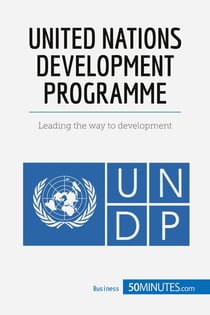 United nations development programme : leading the way to development