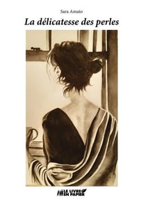 La delicatesse des perles