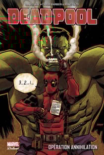 Deadpool Tome 4 : opération annihilation