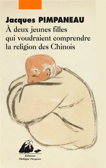 À deux jeunes filles qui voudraient comprendre la religion des chinois