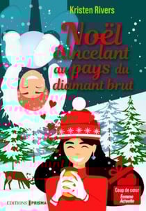 Noël étincelant au pays du diamant brut