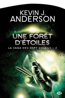 La saga des sept soleils Tome 2 : une forêt d'étoiles