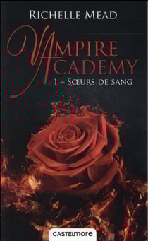 Vampire Academy Tome 1 : soeurs de sang