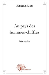 Au pays des hommes-chiffres