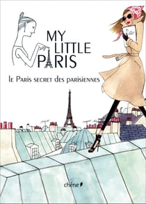 My little paris - le paris secret des parisiennes