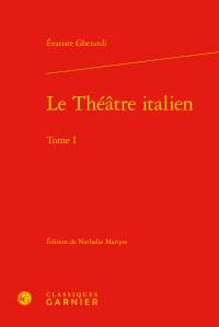 Le théâtre italien Tome 1