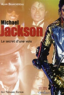 Michael jackson - le secret d'une voix
