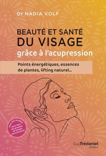 Beauté et santé du visage grâce à l'acupression