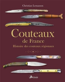 Couteaux de France : Histoire des couteaux régionaux